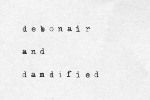 d e b o n a i r a n d d a n d i f i e d