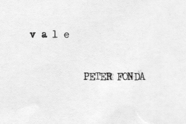 v a l e PETER FONDA 