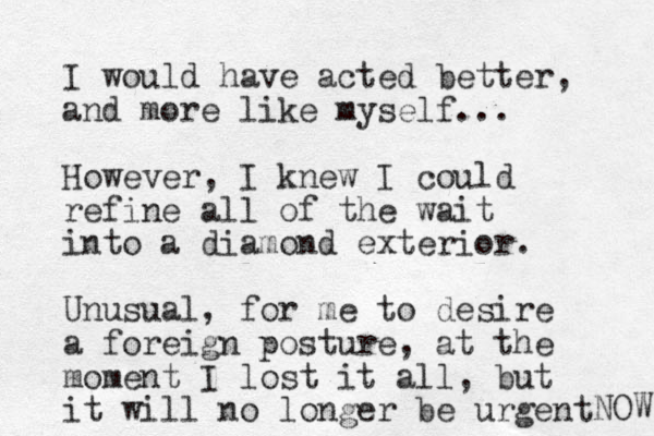 I would have acted better, and more like myself... However, I knew I could refine all of the wait into a diamond exterior. U nusual, for me to desire a foreign posture, at the momen t I lost it all, but it will no longer be urgent NOW 