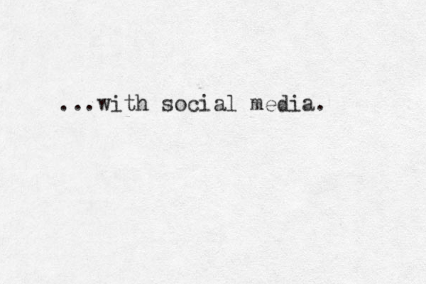 ...with social media.