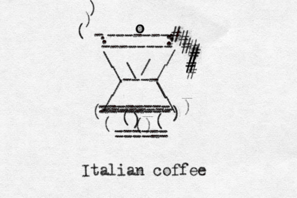 \ / \ / / \ / \ -------- -------- ------- . . . . : o o o - # # # # # \ / ---- ===== = == # # # # # ( ) ) ( ( ) () ( ====== ( ) ) Italian coffee 