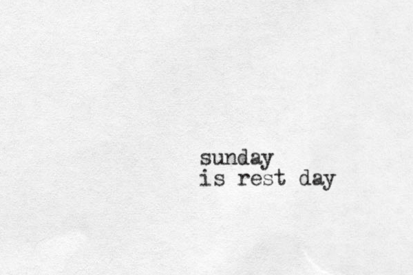 sunday is rest day