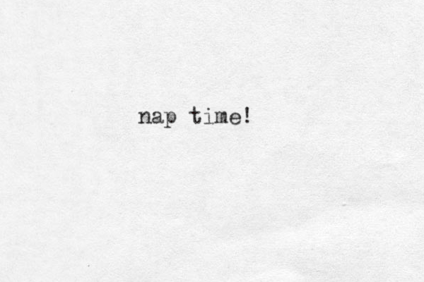 nap time!