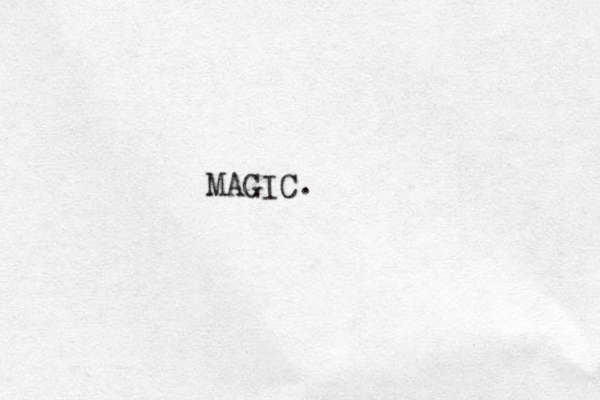 MAGIC.