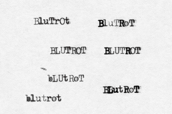 BluTrOt BLUTROT bLUtRoT BLutRoT T T r R BB L L Lu u u B B B Bl lu uTR R RoT T blutrot B B BLUTR R ROT T 