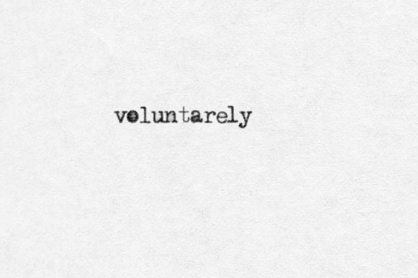 voluntarely