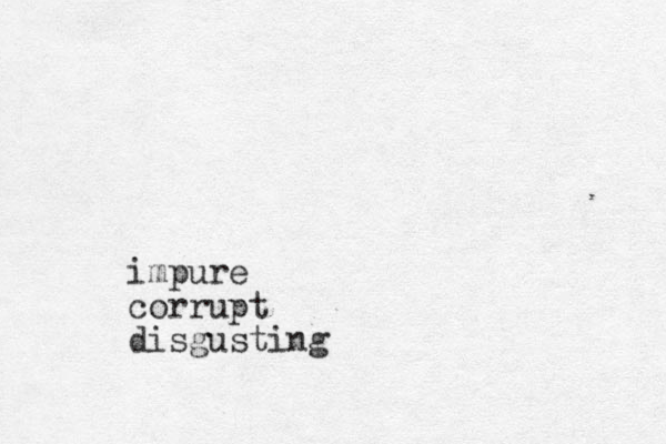 impure corrupt disgusting