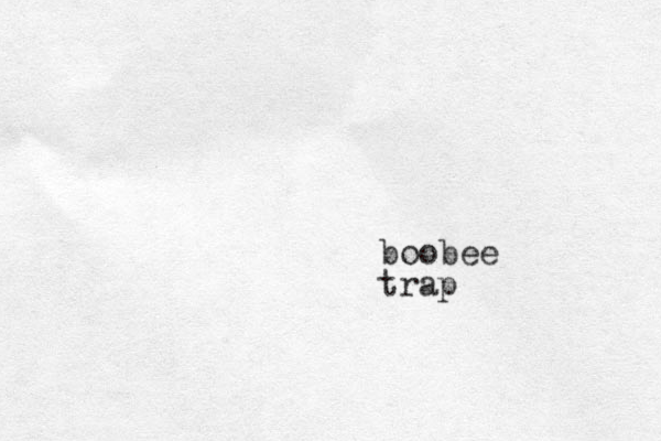 boobee trap