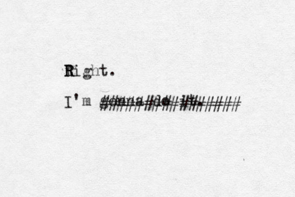 tight. R R I'm gonna do it. ################ 