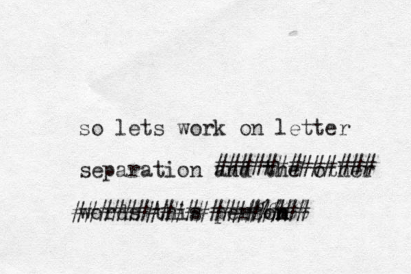 so lets work on letter separation and the other words this persom n n ######## ##### ###############%%%% #####