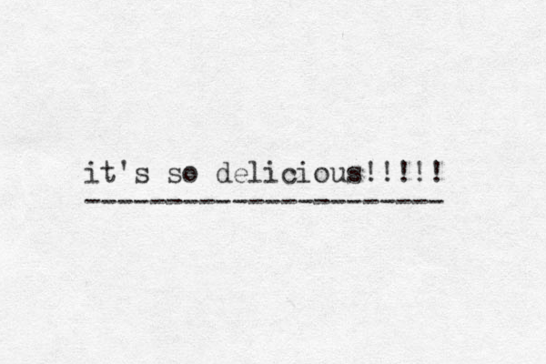 it's so delicious!!!!! ---------------------- 