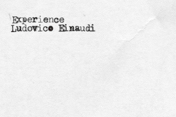 Experience Ludovico Einaudi