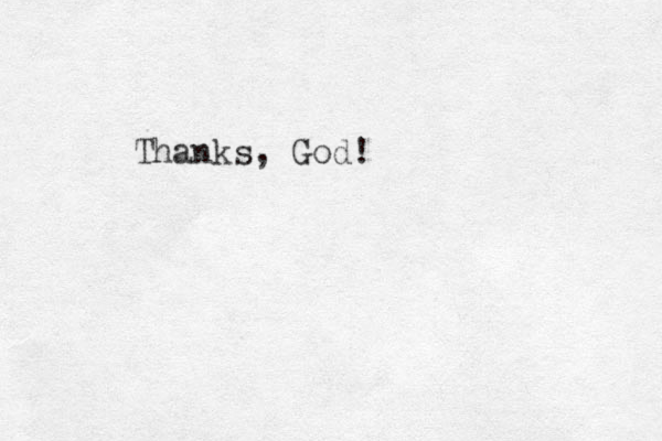Thanks, God! 