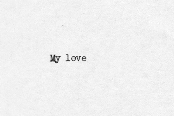 My love
