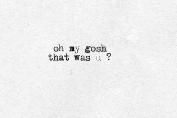 oh my gosh hat t was u ?