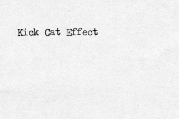 Kick Cat Effect 