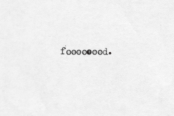 foooooood. 