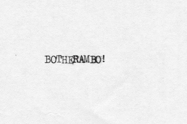 BOTHERAMBO!