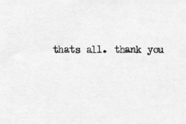 thats all. thank you 