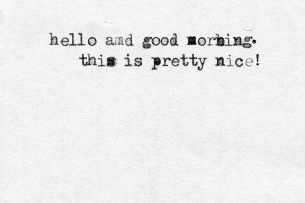 hello amd good morbing n . this is pretty nice! 