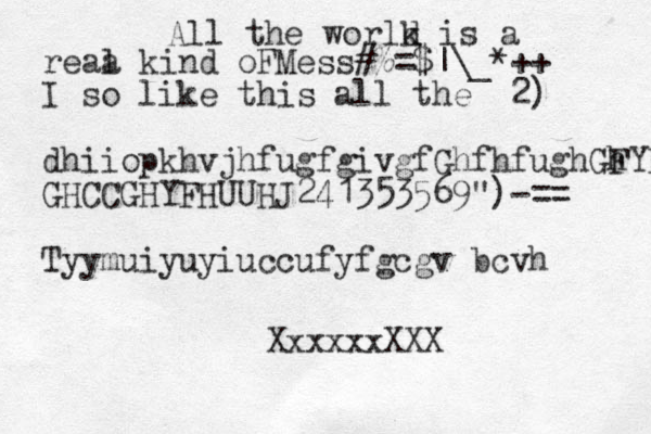 All the world k is a reaa l kind oFMess#%= $ |\_* ++ I so like this all the 2) dhiiopkhvjhfugfgivgfGhfhfughGh FYFHGHKVHJ GHCCGHYFHUUHJ241353569 ")-== Tyymuiyuyiuccufyfgcgv bcvh XxxxxxXXX 