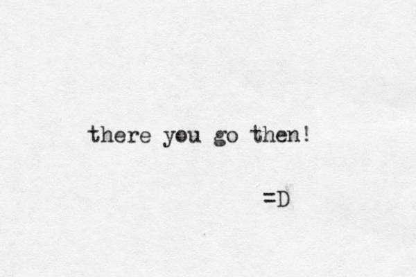 there you go then! =D
