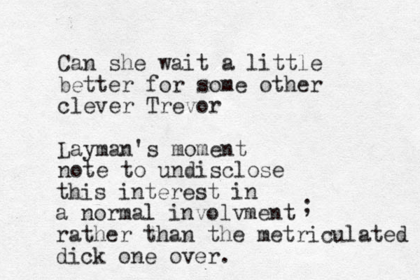 Can she wait a little better for some other clever Trevor Layman's moment note to undisclose this interest in a normal involvment rather than the metriculated dick one over. ; 