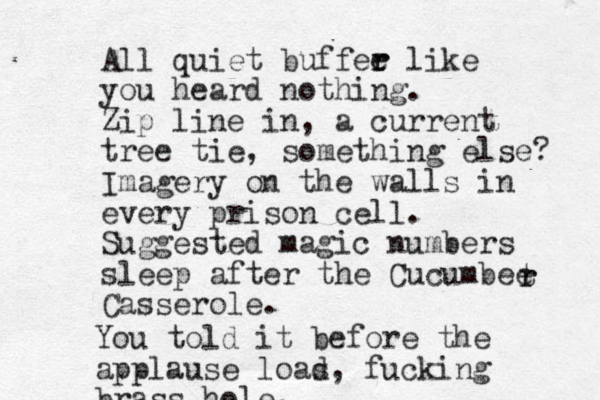 All quiet buffee r r like you heard nothing. Zip line in, a current tree tie, something else? Imagery on the walls in every prison cell. Suggested magic numbers sleep after the Cucumbee Casserole. t r r You told it before the applause loas d, fucking brass hole.