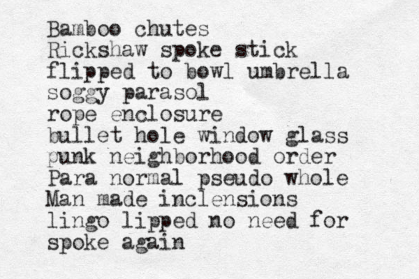 Bamboo chutes Rickshaw spoke stick flipped to bowl umbrella soggy parasol rope enclosure bullet hole window glass punk neighborhood order Para normal pseudo whole Man made inclensions lingo lipped no need for spoke again