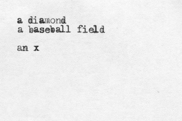a diamond a baseball field an x