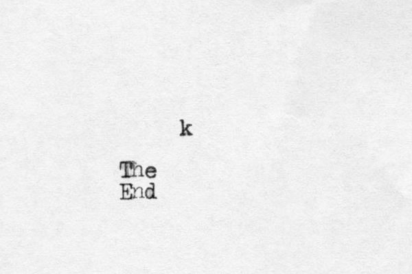 k The End