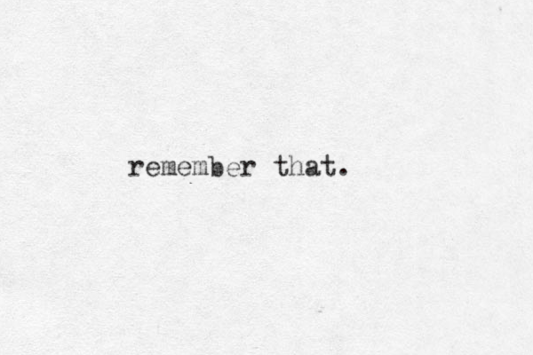 remember that.