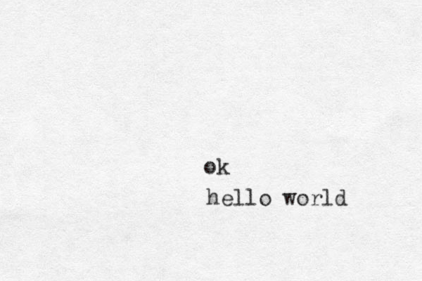 ok hello world 