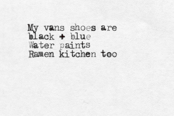 My vans shoes are black + blue Water paint Ramen kitchen too s 