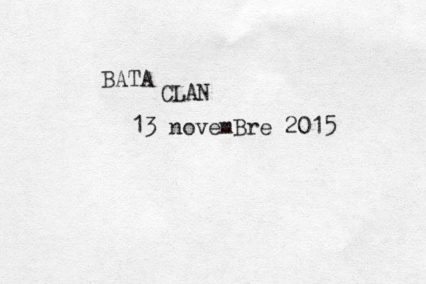BATA CLAN 13 novemBre 2015 