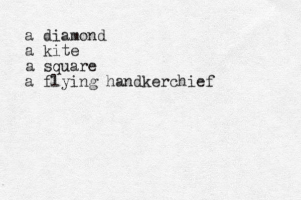 a diamond a kite a square a flying handkerchief 