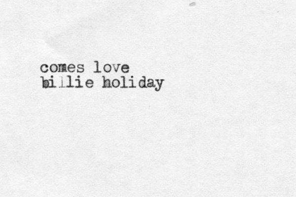 comes love billie holiday