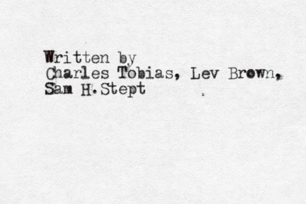 Written by Charles Tobias, Lev Brown, Sam H.Stept