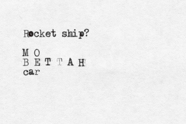 Rocket ship? M O B E T T A H car