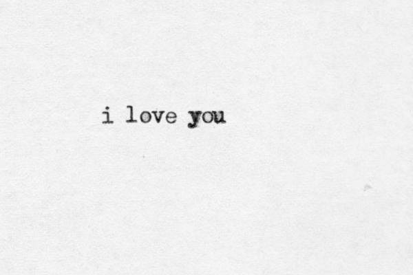 i love you