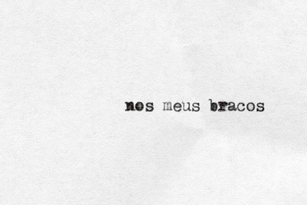 nos meus bracos 