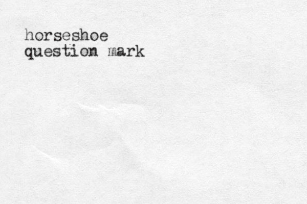 horseshoe question mark