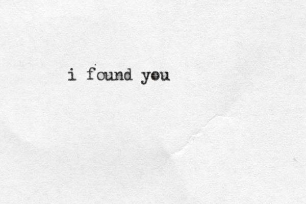 i found you