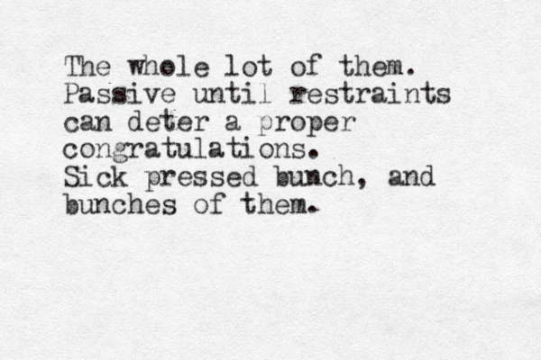 The whole lot of the m. Passive until restraints can deter a proper congratulations. Sick pressed bunch, and bunches of them. 