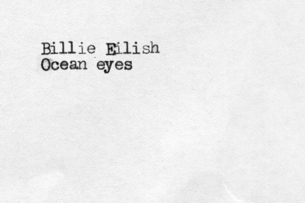 Billie Eilish Ocean eyes