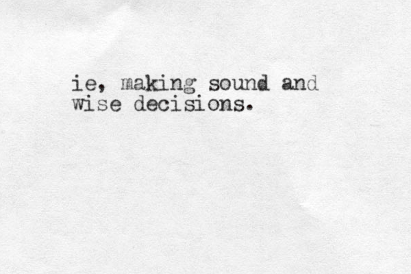 ie, making sound and wise decisions. 