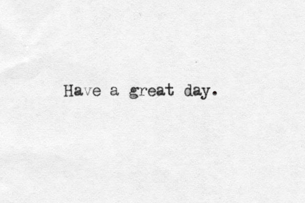 Have a great day. 