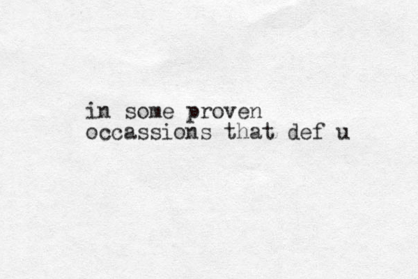 in some proven occassions that def u