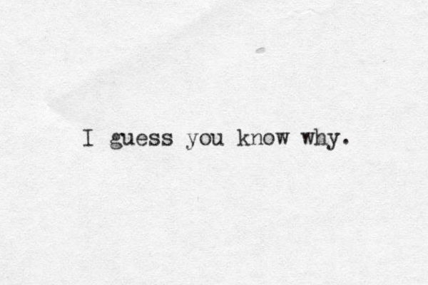 I guess you know why. 