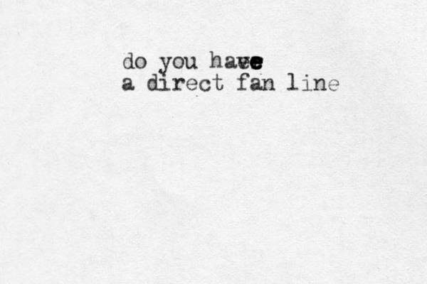 do you havr e ee e e e e a direct fan line